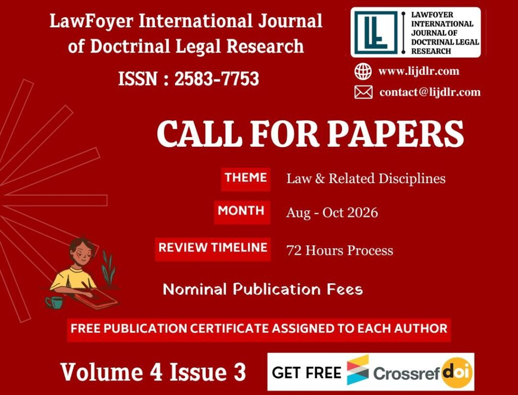 Poster announcing a Call for Papers for LawFoyer International Journal of Doctrinal Legal Research; theme: Law & Related Disciplines; period Aug–Oct 2026; 72‑hour review timeline; nominal publication fees; free publication certificate to each author; Volume 4 Issue 3; includes website and contact information.